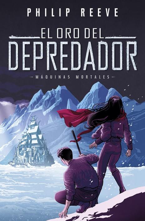 EL ORO DEL DEPREDADOR (SERIE MáQUINAS MORTALES 2) | 9788420486390 | REEVE, PHILIP | Galatea Llibres | Librería online de Reus, Tarragona | Comprar libros en catalán y castellano online
