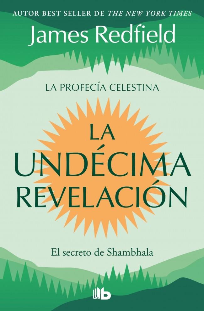 LA UNDÉCIMA REVELACIÓN (LA PROFECÍA CELESTINA 3) | 9791387652647 | REDFIELD, JAMES | Galatea Llibres | Librería online de Reus, Tarragona | Comprar libros en catalán y castellano online