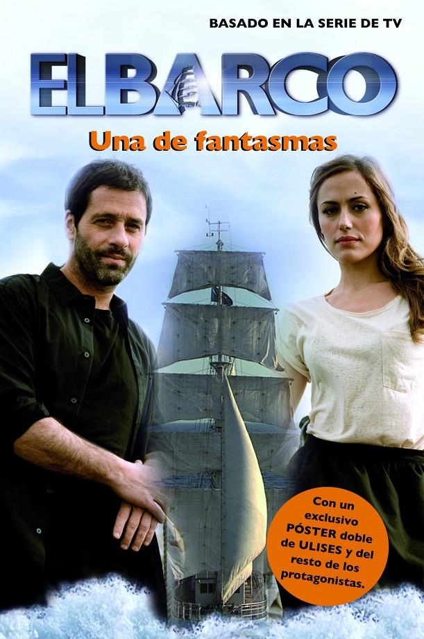 BARCO, EL: UNA DE FANTASMAS | 9788408003090 | ANTENA 3 | Galatea Llibres | Llibreria online de Reus, Tarragona | Comprar llibres en català i castellà online