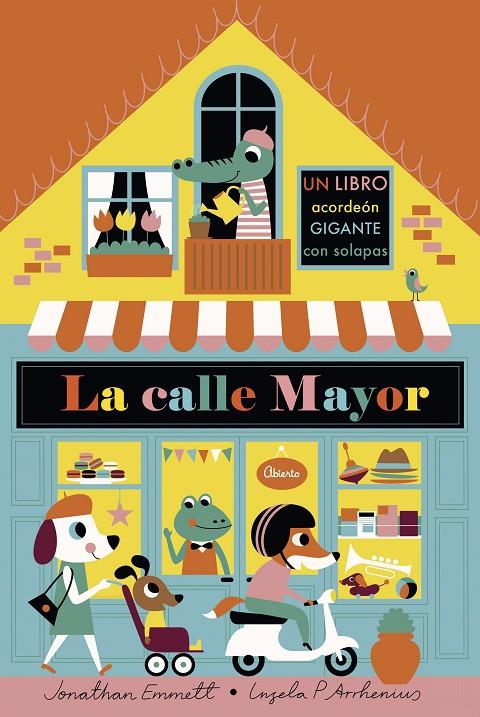 LA CALLE MAYOR (LIBRO ACORDEÓN) | 9788408187134 | ARRHENIUS, INGELA P./EMMETT, JONATHAN | Galatea Llibres | Librería online de Reus, Tarragona | Comprar libros en catalán y castellano online