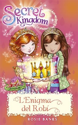 L'ENIGMA DEL ROBÍ. SECRET KINGDOM 26 | 9788424659479 | BANKS, ROSIE | Galatea Llibres | Llibreria online de Reus, Tarragona | Comprar llibres en català i castellà online
