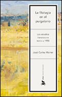 FILOLOGIA EN EL PURGATORIO, LA | 9788484324812 | MAINER, JOSE CARLOS | Galatea Llibres | Librería online de Reus, Tarragona | Comprar libros en catalán y castellano online