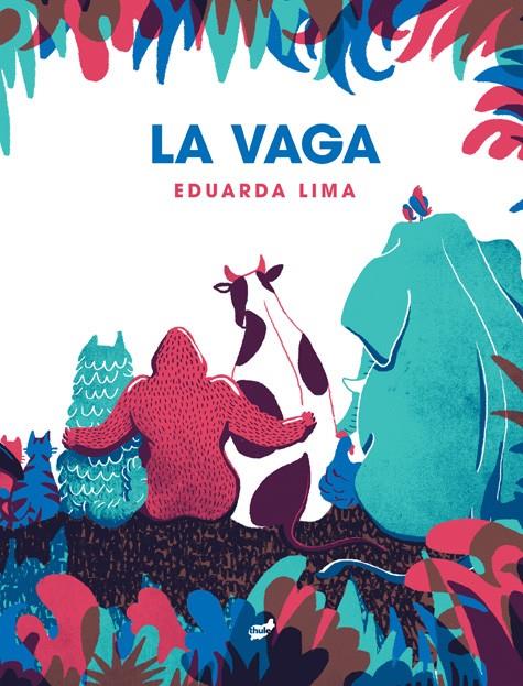 LA VAGA | 9788418702310 | LIMA, EDUARDA | Galatea Llibres | Librería online de Reus, Tarragona | Comprar libros en catalán y castellano online