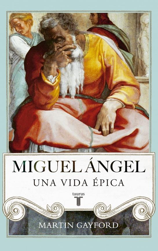 MIGUEL ÁNGEL. UNA VIDA EPICA | 9788430616916 | GAYFORD, MARTIN | Galatea Llibres | Librería online de Reus, Tarragona | Comprar libros en catalán y castellano online