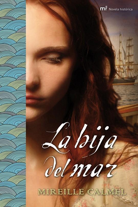 LA HIJA DEL MAR | 9788427038912 | CALMEL, MIREILLE | Galatea Llibres | Librería online de Reus, Tarragona | Comprar libros en catalán y castellano online
