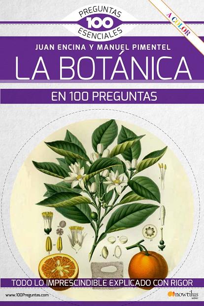 LA BOTÁNICA EN 100 PREGUNTAS | 9788413051130 | ENCINA SANTISO, JUAN/PIMENTEL PEREIRA, MANUEL | Galatea Llibres | Librería online de Reus, Tarragona | Comprar libros en catalán y castellano online