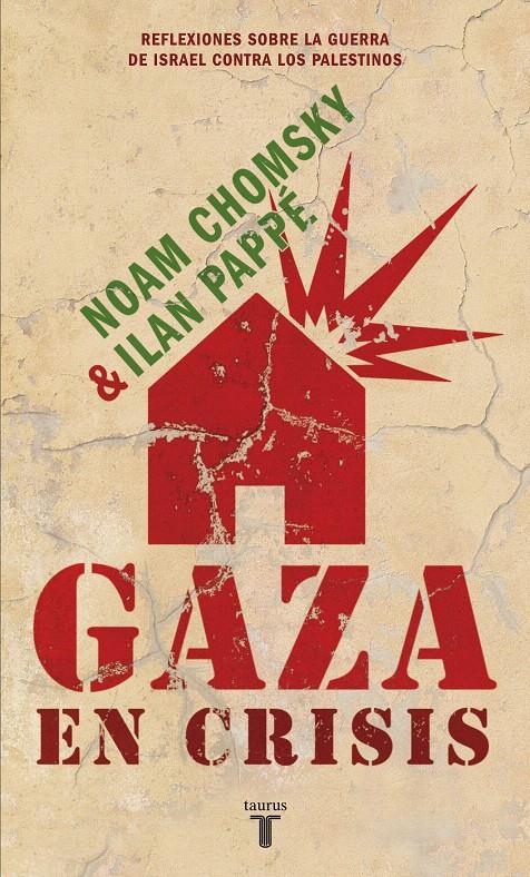 GAZA EN CRISIS | 9788430608119 | CHOMSKY, NOAM | Galatea Llibres | Llibreria online de Reus, Tarragona | Comprar llibres en català i castellà online