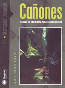 CAÑONES. MANUAL DE HIDROLOGIA PARA BARRANQUISTAS | 9788496192003 | ORTEGA BECERRIL, JOSE A. | Galatea Llibres | Librería online de Reus, Tarragona | Comprar libros en catalán y castellano online
