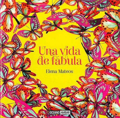 UNA VIDA DE FÁBULA | 9788475568492 | MATEOS, ELENA | Galatea Llibres | Llibreria online de Reus, Tarragona | Comprar llibres en català i castellà online