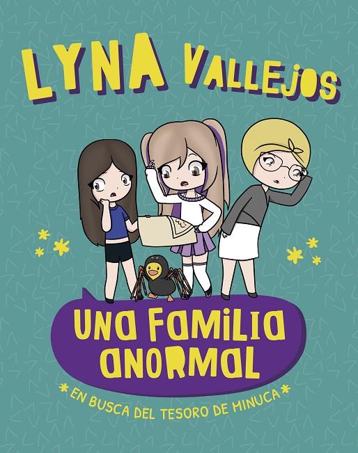 UNA FAMILIA ANORMAL - EN BUSCA DEL TESORO DE MINUCA | 9788448862077 | VALLEJOS, LYNA | Galatea Llibres | Llibreria online de Reus, Tarragona | Comprar llibres en català i castellà online