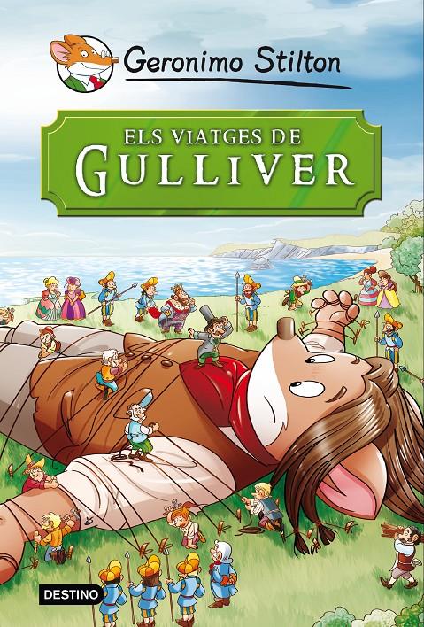 ELS VIATGES DE GULLIVER STILTON | 9788490573679 | Galatea Llibres | Librería online de Reus, Tarragona | Comprar libros en catalán y castellano online