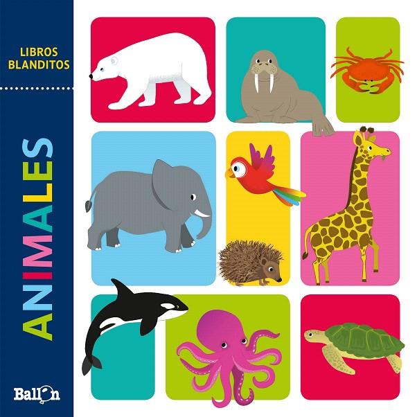 LIBROS BLANDITOS - ANIMALES | 9789403214634 | BALLON | Galatea Llibres | Llibreria online de Reus, Tarragona | Comprar llibres en català i castellà online