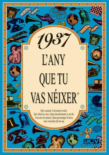 1937 L'ANY QUE TU VAS NEIXER | 9788488907226 | COLLADO BASCOMPTE, ROSA | Galatea Llibres | Librería online de Reus, Tarragona | Comprar libros en catalán y castellano online
