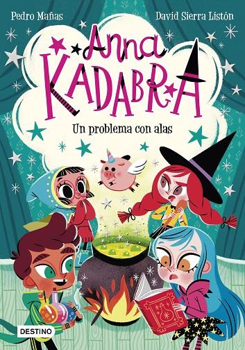 ANNA KADABRA 2. UN PROBLEMA CON ALAS | 9788408223245 | MAÑAS, PEDRO | Galatea Llibres | Librería online de Reus, Tarragona | Comprar libros en catalán y castellano online