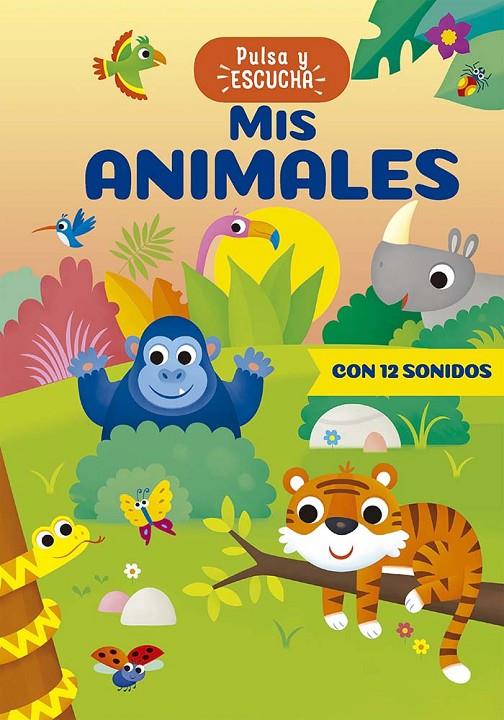 PULSA Y ESCUCHA - MIS ANIMALES | 9788491458838 | CASALIS, ANNA | Galatea Llibres | Llibreria online de Reus, Tarragona | Comprar llibres en català i castellà online