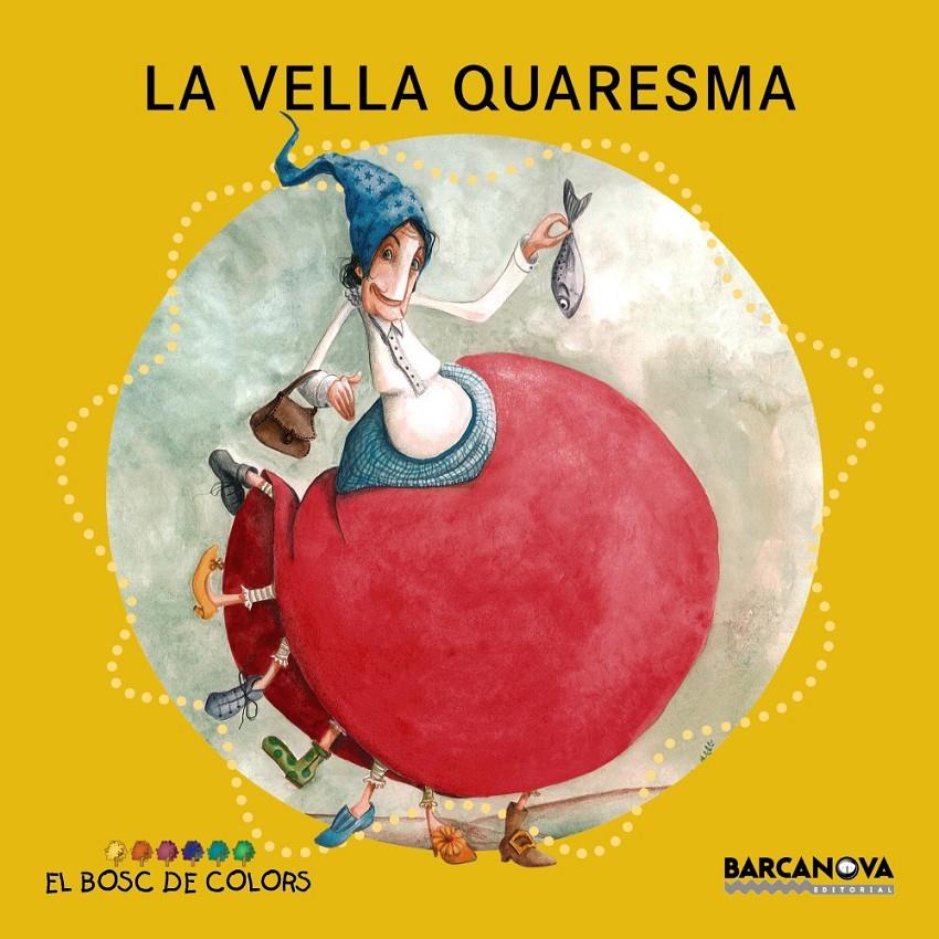 LA VELLA QUARESMA | 9788448932916 | BALDÓ, ESTEL/GIL, ROSA/SOLIVA, MARIA | Galatea Llibres | Llibreria online de Reus, Tarragona | Comprar llibres en català i castellà online