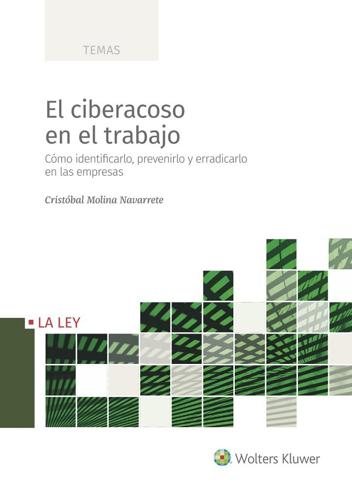 EL CIBERACOSO EN EL TRABAJO | 9788490208687 | MOLINA NAVARRETE, CRISTÓBAL | Galatea Llibres | Librería online de Reus, Tarragona | Comprar libros en catalán y castellano online