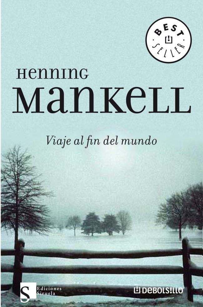 VIAJE AL FIN DEL MUNDO | 9788483462799 | MANKELL, HENNING | Galatea Llibres | Librería online de Reus, Tarragona | Comprar libros en catalán y castellano online
