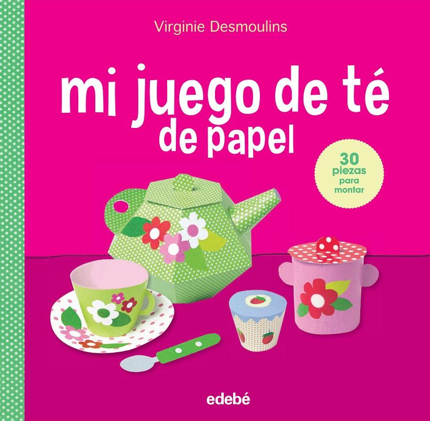 MI JUEGO DE TÉ EN PAPEL | 9788468316444 | DESMOULINS, VIRGINIE | Galatea Llibres | Librería online de Reus, Tarragona | Comprar libros en catalán y castellano online