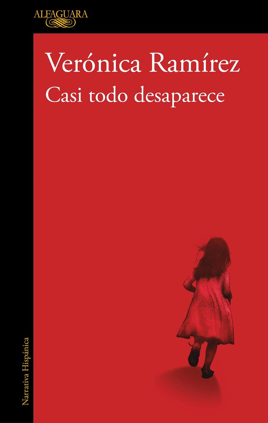 CASI TODO DESAPARECE | 9788420479170 | RAMÍREZ, VERÓNICA | Galatea Llibres | Librería online de Reus, Tarragona | Comprar libros en catalán y castellano online