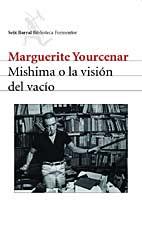 MISHIMA O LA VISIÓN DEL VACÍO | 9788432227592 | YOURCENAR, MARGUERITE | Galatea Llibres | Librería online de Reus, Tarragona | Comprar libros en catalán y castellano online