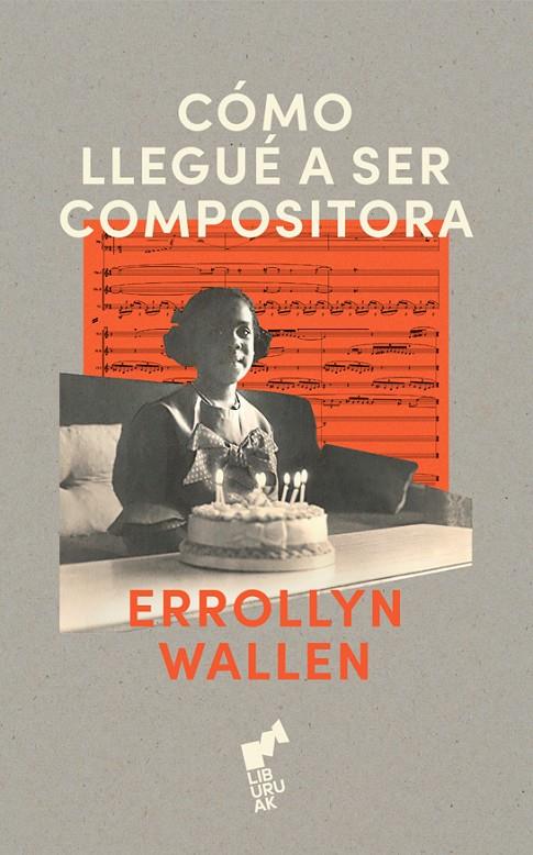 COMO LLEGUE A SER COMPOSITORA | 9788419234445 | WALLEN, ERROLLYN | Galatea Llibres | Llibreria online de Reus, Tarragona | Comprar llibres en català i castellà online