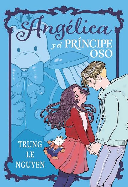 ANGELICA Y EL PRINCIPE OSO | 9788467981735 | LE NGUYEN, TRUNG | Galatea Llibres | Librería online de Reus, Tarragona | Comprar libros en catalán y castellano online