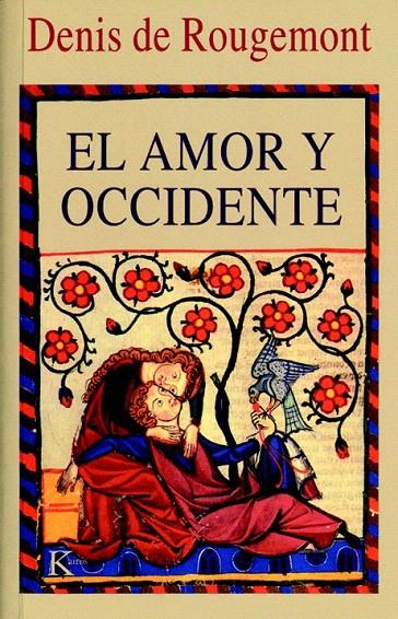EL AMOR Y OCCIDENTE  | 9788472452763 | DENIS DE ROUGEMONT  | Galatea Llibres | Librería online de Reus, Tarragona | Comprar libros en catalán y castellano online