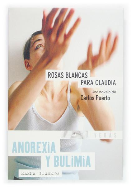 ROSAS BLANCAS PARA CLAUDIA | 9788467504668 | PUERTO, CARLOS | Galatea Llibres | Llibreria online de Reus, Tarragona | Comprar llibres en català i castellà online