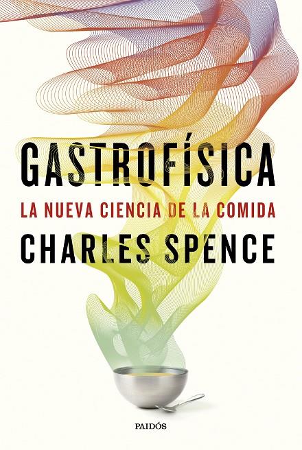 GASTROFÍSICA | 9788449343957 | SPENCE, CHARLES | Galatea Llibres | Librería online de Reus, Tarragona | Comprar libros en catalán y castellano online