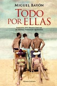 TODO POR ELLAS | 9788420669724 | BAYÓN PEREDA, MIGUEL | Galatea Llibres | Librería online de Reus, Tarragona | Comprar libros en catalán y castellano online