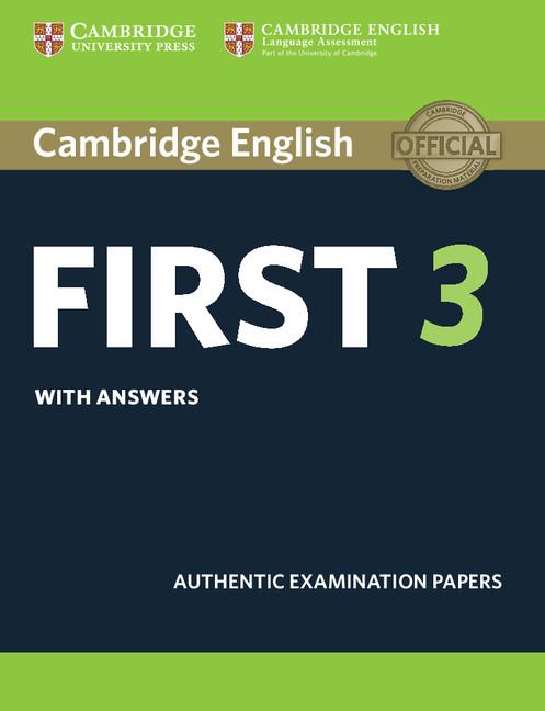 CAMBRIDGE ENGLISH FIRST 3. STUDENT'S BOOK WITH ANSWERS. | 9781108433730 | ANÓNIMO | Galatea Llibres | Librería online de Reus, Tarragona | Comprar libros en catalán y castellano online
