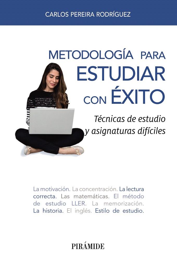 METODOLOGÍA PARA ESTUDIAR CON ÉXITO | 9788436840216 | PEREIRA RODRÍGUEZ, CARLOS | Galatea Llibres | Librería online de Reus, Tarragona | Comprar libros en catalán y castellano online