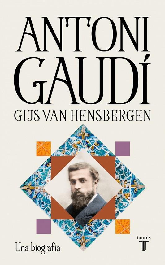 ANTONI GAUDÍ | 9788430628988 | HENSBERGEN, GIJS VAN | Galatea Llibres | Llibreria online de Reus, Tarragona | Comprar llibres en català i castellà online