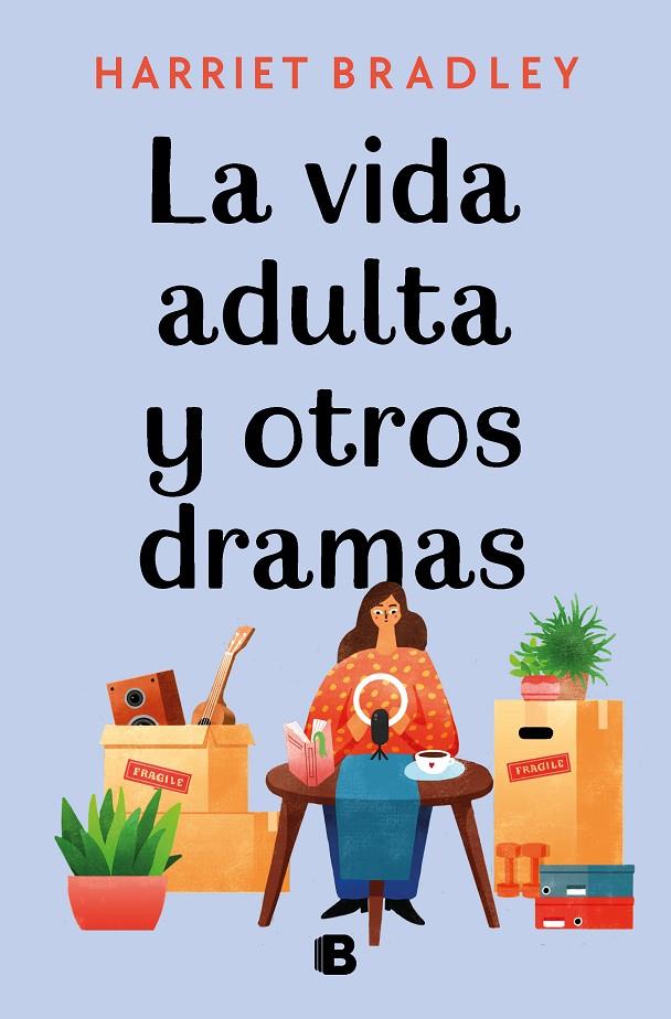 LA VIDA ADULTA Y OTROS DRAMAS | 9788466670821 | BRADLEY, HARRIET | Galatea Llibres | Llibreria online de Reus, Tarragona | Comprar llibres en català i castellà online