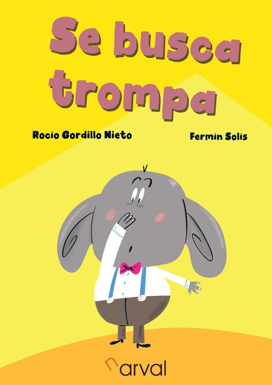 SE BUSCA TROMPA | 9788412870497 | GORDILLO NIETO, ROCÍO | Galatea Llibres | Llibreria online de Reus, Tarragona | Comprar llibres en català i castellà online