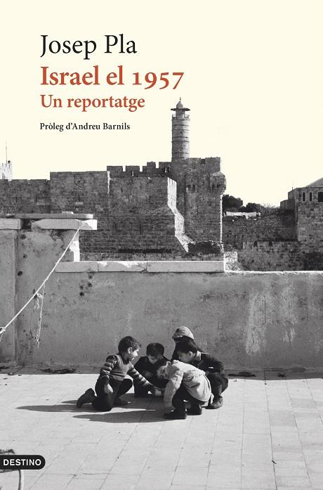 ISRAEL EL 1957 | 9788419734273 | PLA, JOSEP | Galatea Llibres | Llibreria online de Reus, Tarragona | Comprar llibres en català i castellà online