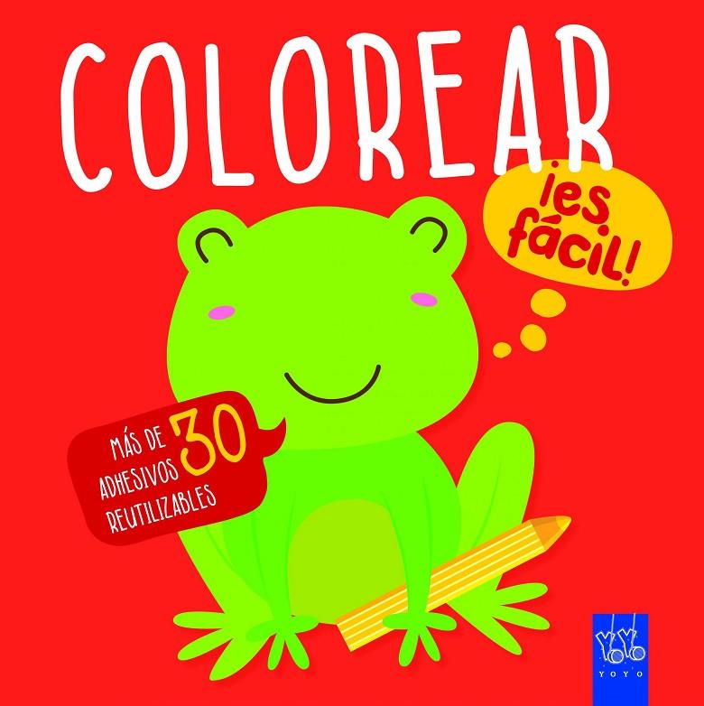 COLOREAR ¡ES FÁCIL! RANA | 9788408166320 | YOYO | Galatea Llibres | Librería online de Reus, Tarragona | Comprar libros en catalán y castellano online