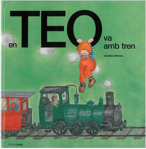 EN TEO VA AMB TREN | 9788499328270 | DENOU , VIOLETA | Galatea Llibres | Llibreria online de Reus, Tarragona | Comprar llibres en català i castellà online