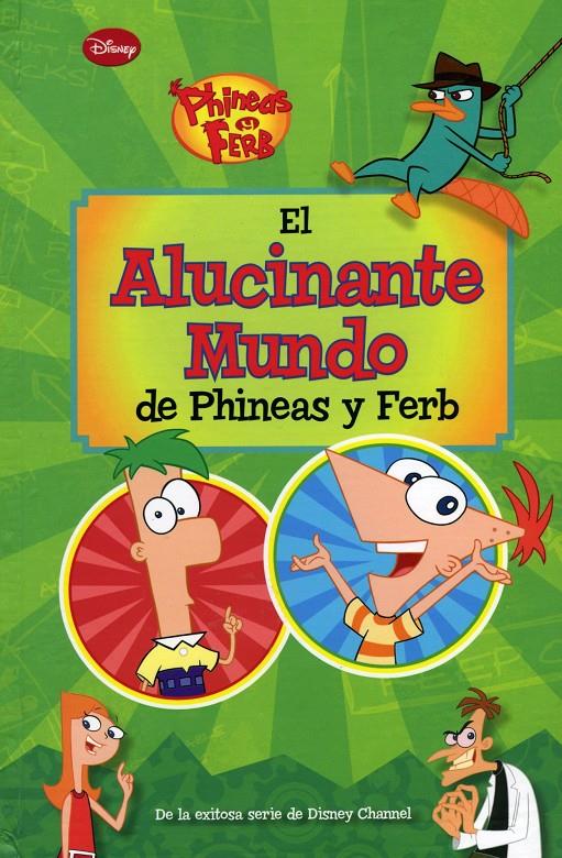 EL ALUCINANTE MUNDO DE PHINEAS Y FERB | 9788499514826 | DISNEY | Galatea Llibres | Llibreria online de Reus, Tarragona | Comprar llibres en català i castellà online