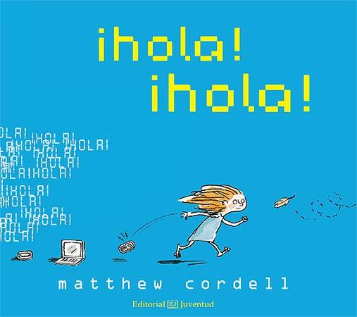 HOLA, HOLA! | 9788426140258 | CORDELLL, MATTHEW | Galatea Llibres | Librería online de Reus, Tarragona | Comprar libros en catalán y castellano online