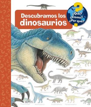 QUÉ?... DESCUBRAMOS LOS DINOSAURIOS (2021) | 9788418459856 | WEINHOLD,ANGELA | Galatea Llibres | Librería online de Reus, Tarragona | Comprar libros en catalán y castellano online