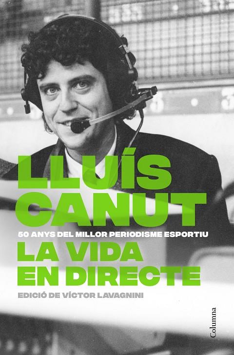 LA VIDA EN DIRECTE | 9788466434874 | CANUT, LLUÍS | Galatea Llibres | Llibreria online de Reus, Tarragona | Comprar llibres en català i castellà online