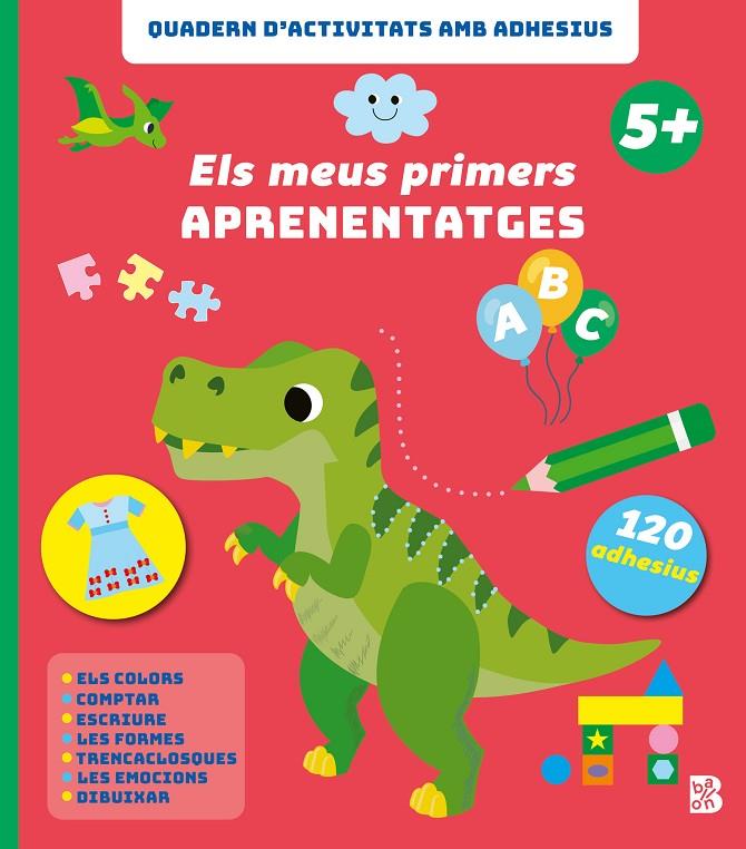 ELS MEUS PRIMERS APRENENTATGES +5 | 9789403242774 | BALLON | Galatea Llibres | Librería online de Reus, Tarragona | Comprar libros en catalán y castellano online