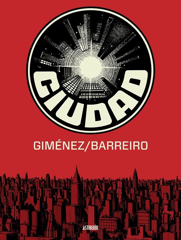 CIUDAD | 9788416251087 | BARREIRO, RICARDO/GIMÉNEZ, JUAN | Galatea Llibres | Librería online de Reus, Tarragona | Comprar libros en catalán y castellano online