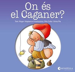 ON ÉS EL CAGANER? | 9788484127413 | VILAPLANA HORTENSI, ROGER | Galatea Llibres | Llibreria online de Reus, Tarragona | Comprar llibres en català i castellà online