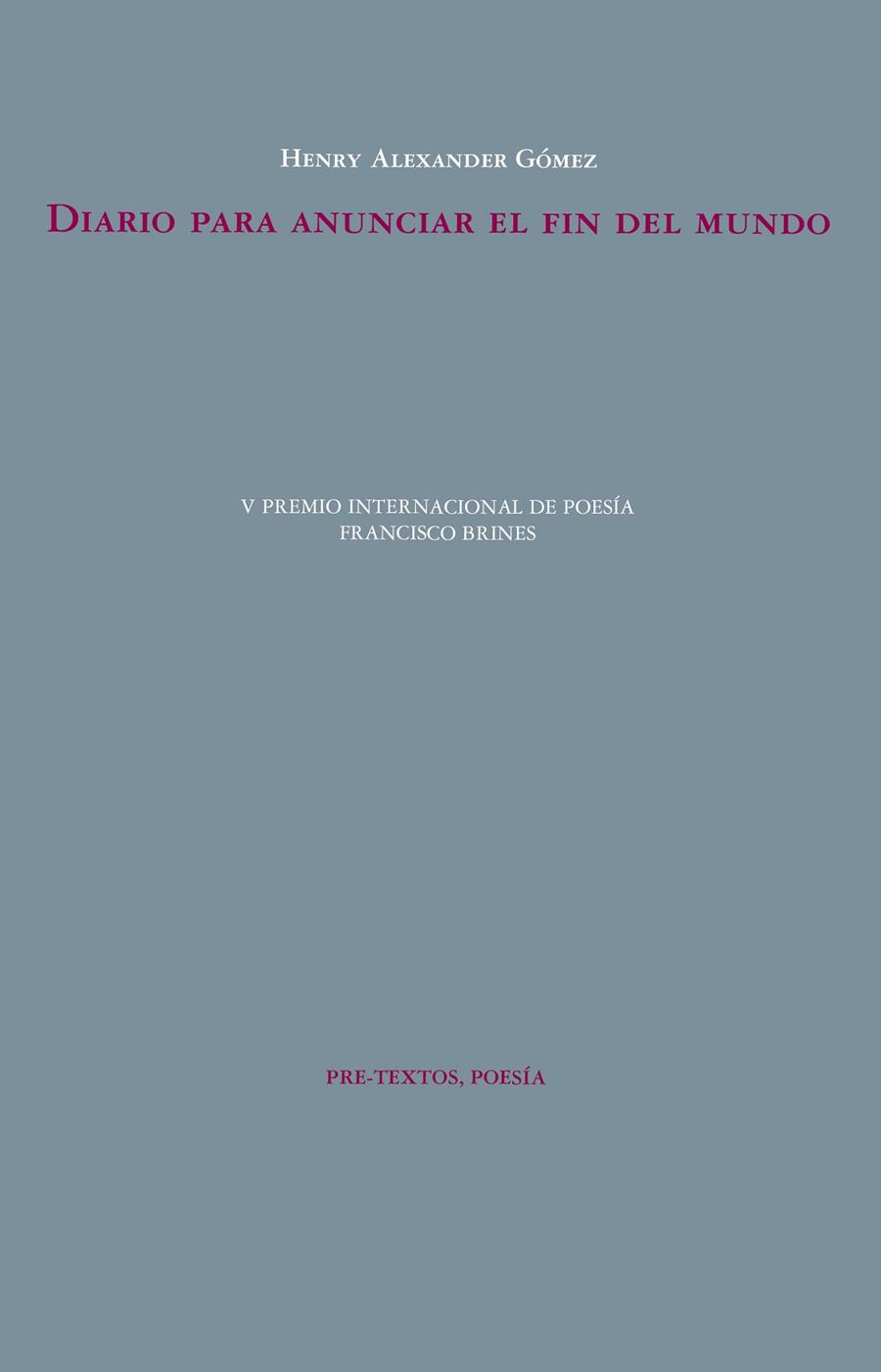 DIARIO PARA ANUNCIAR EL FIN DEL MUNDO | 9788410309708 | GÓMEZ, HENRY ALEXANDER | Galatea Llibres | Librería online de Reus, Tarragona | Comprar libros en catalán y castellano online