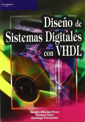 DISEÑO DE SISTEMAS DIGITALES CON VHDL | 9788497320818 | ALFONSO PEREZ, SERAFIN | Galatea Llibres | Librería online de Reus, Tarragona | Comprar libros en catalán y castellano online