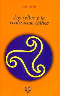 CELTAS Y LA CIVILIZACION CELTICA, LOS | 9788476002865 | HUBERT, HENRI | Galatea Llibres | Llibreria online de Reus, Tarragona | Comprar llibres en català i castellà online