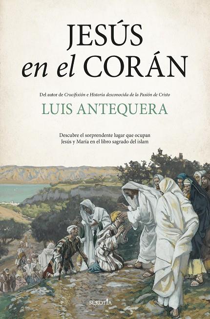JESÚS EN EL CORÁN | 9791387812928 | ANTEQUERA, LUIS | Galatea Llibres | Librería online de Reus, Tarragona | Comprar libros en catalán y castellano online
